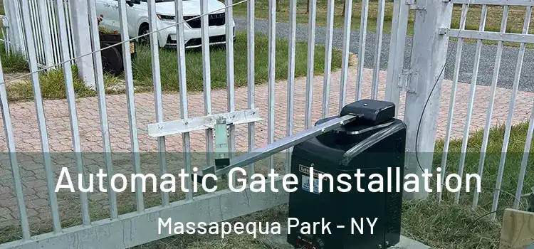 Automatic Gate Installation Massapequa Park - NY