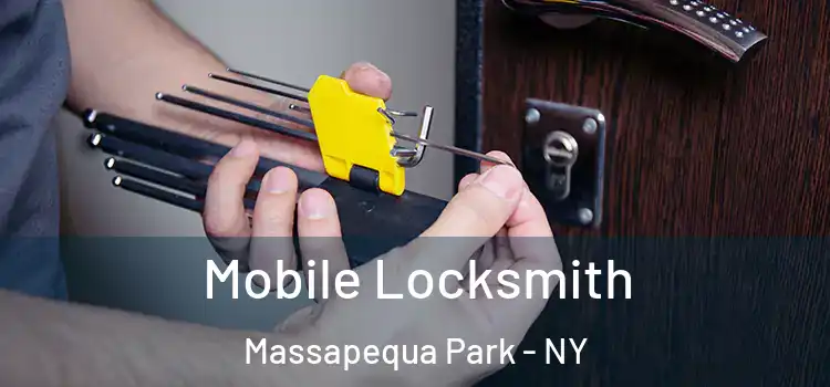 Mobile Locksmith Massapequa Park - NY