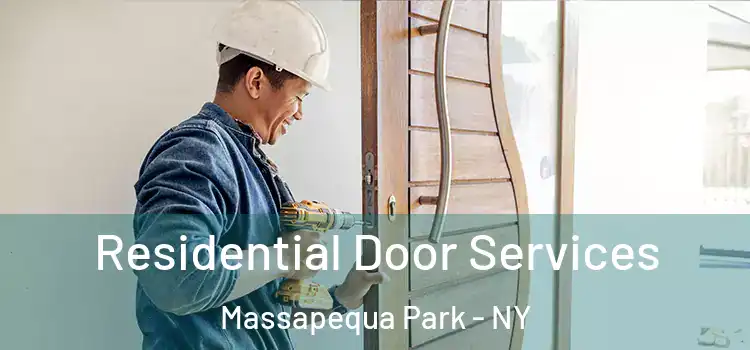Residential Door Services Massapequa Park - NY