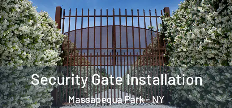 Security Gate Installation Massapequa Park - NY